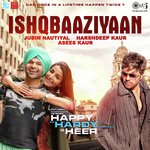 Ishqbaaziyaan - Happy Hardy And Heer Mp3 Song